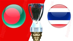 Nhận định bóng đá U23 Bangladesh vs U23 Thái Lan, 20h30 ngày 9/9: Chờ màn bùng nổ tiếp theo của chủ nhà 